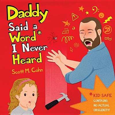 Book cover of Daddy Said a Word I Never Heard