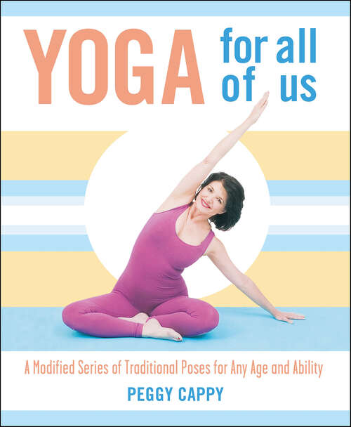 Book cover of Yoga for All of Us: A Modified Series of Traditional Poses for Any Age and Ability