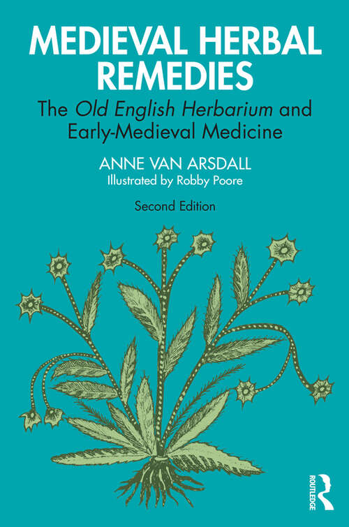 Book cover of Medieval Herbal Remedies: The Old English Herbarium and Early-Medieval Medicine (2)
