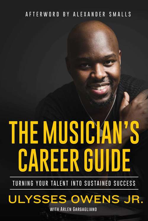Book cover of The Musician's Career Guide: Turning Your Talent into Sustained Success