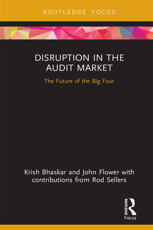 Book cover of Disruption in the Audit Market: The Future of the Big Four (Disruptions in Financial Reporting and Auditing)