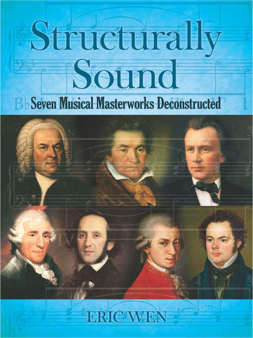 Book cover of Structurally Sound: Seven Musical Masterworks Deconstructed (Dover Books on Music)