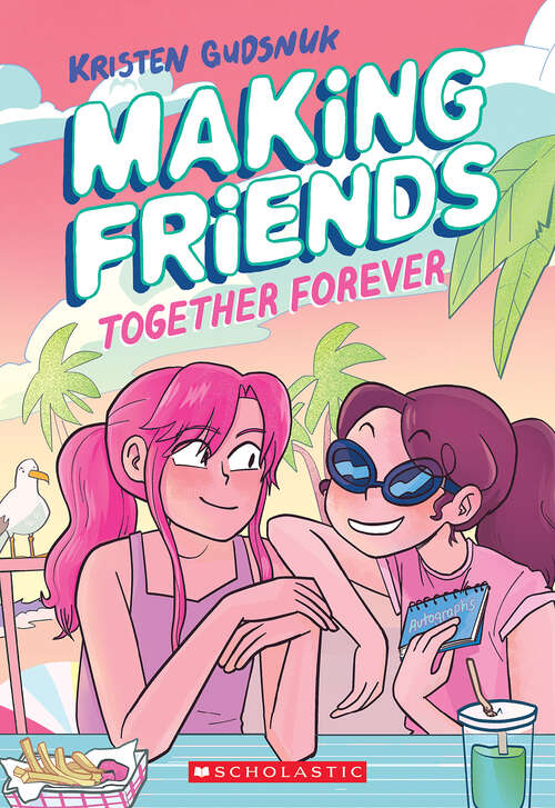 Book cover of Making Friends: Together Forever: A Graphic Novel (Making Friends)