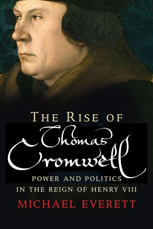 Book cover of The Rise of Thomas Cromwell