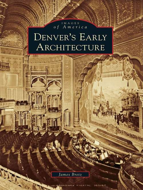 Book cover of Denver's Early Architecture
