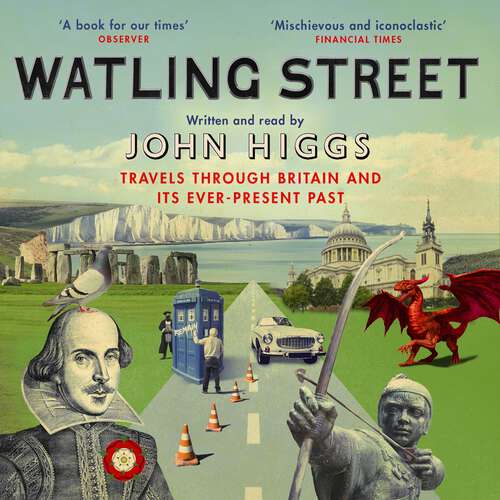 Book cover of Watling Street: Travels Through Britain and Its Ever-Present Past