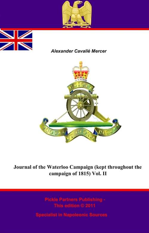 Book cover of Journal of the Waterloo Campaign (Journal of the Waterloo Campaign (kept throughout the campaign of 1815) #2)