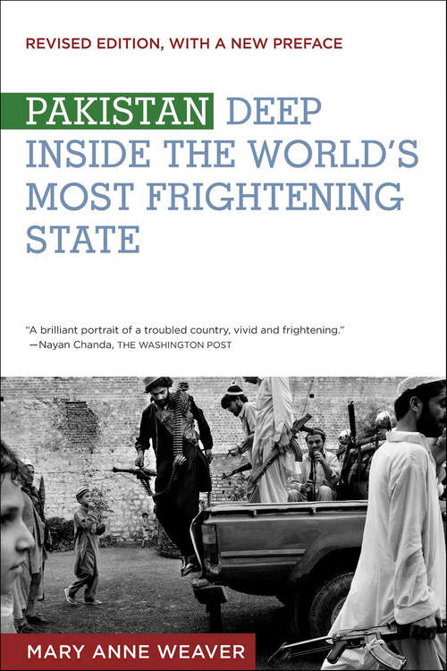 Book cover of Pakistan: Deep Inside the World's Most Frightening State