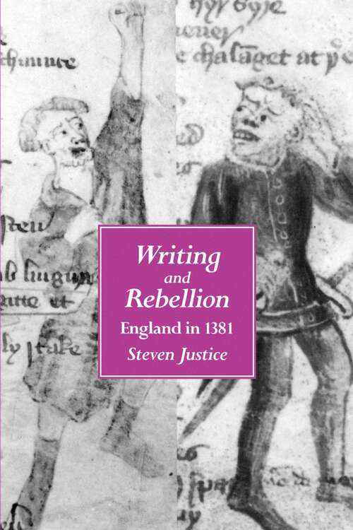 Book cover of Writing and Rebellion: England in 1381 (The New Historicism: Studies in Cultural Poetics #27)