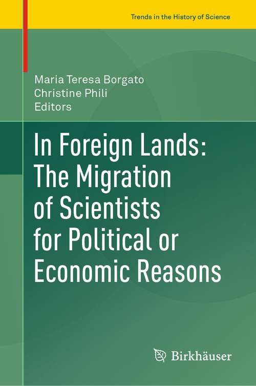 Book cover of In Foreign Lands: The Migration of Scientists for Political or Economic Reasons (1st ed. 2022) (Trends in the History of Science)