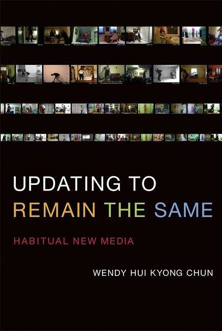 Updating to Remain the Same: Habitual New Media