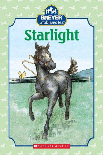 Book cover of Starlight (Breyer Stablemates)