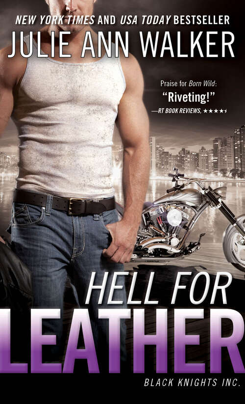 Book cover of Hell for Leather (Black Knights Inc. #6)
