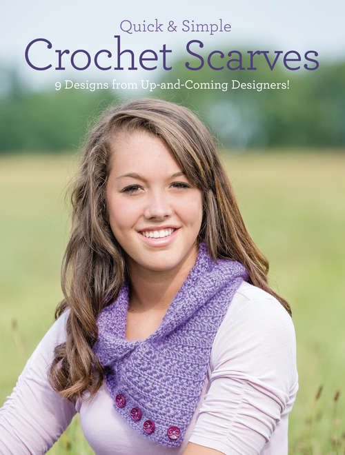 Book cover of Quick & Simple Crochet Scarves
