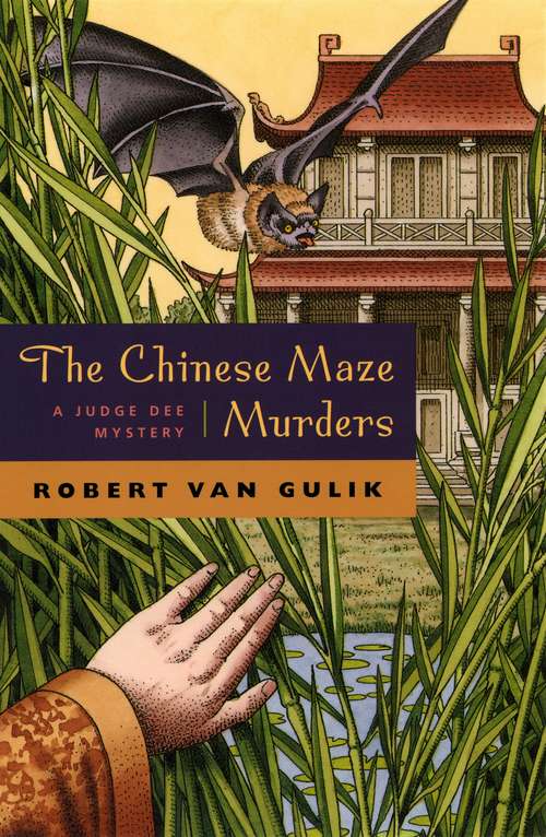 Book cover of The Chinese Maze Murders: A Chinese Detective Story Suggested by Three Original Ancient Chinese Plots