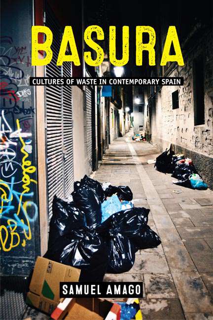 Book cover of Basura: Cultures of Waste in Contemporary Spain (Under the Sign of Nature)