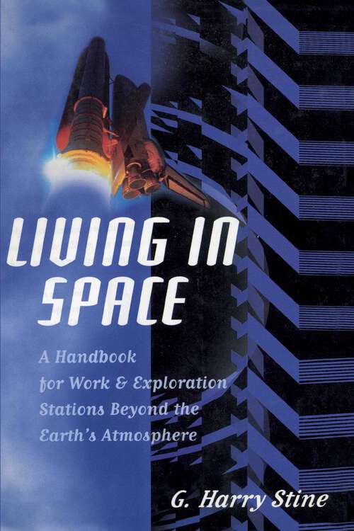 Book cover of Living in Space: A Handbook for Work and Exploration Beyond the Earth's Atmosphere