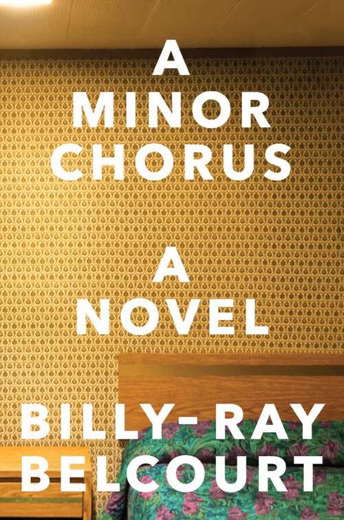 Book cover of A Minor Chorus: A Novel
