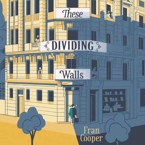 Book cover of These Dividing Walls: Shortlisted for the 2018 Edward Stanford Travel Writing Award