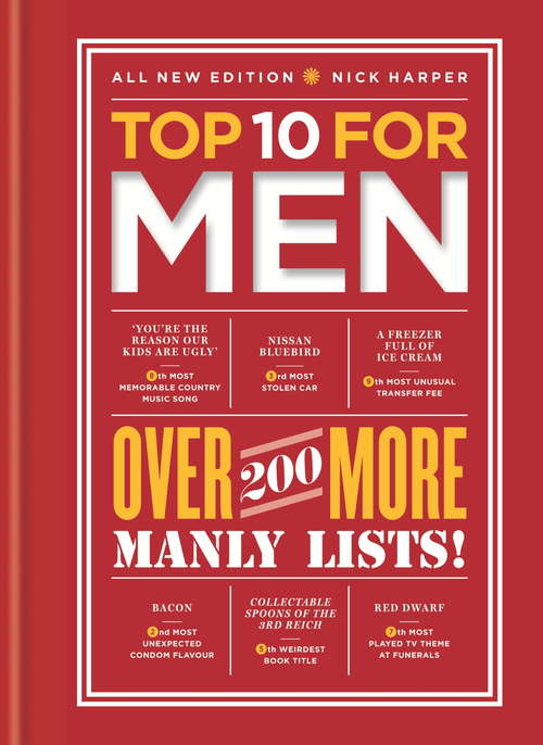 Book cover of Top 10 for Men: over 200 more manly lists! (Top 10)