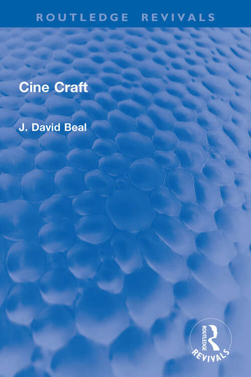 Book cover of Cine Craft (Routledge Revivals)