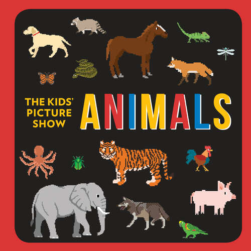 Book cover of Animals (The Kids' Picture Show)