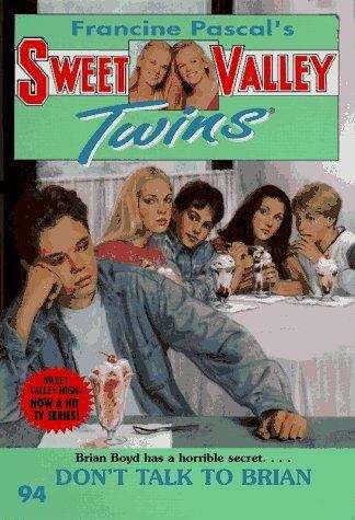 Book cover of Don't Talk to Brian (Sweet Valley Twins #94)