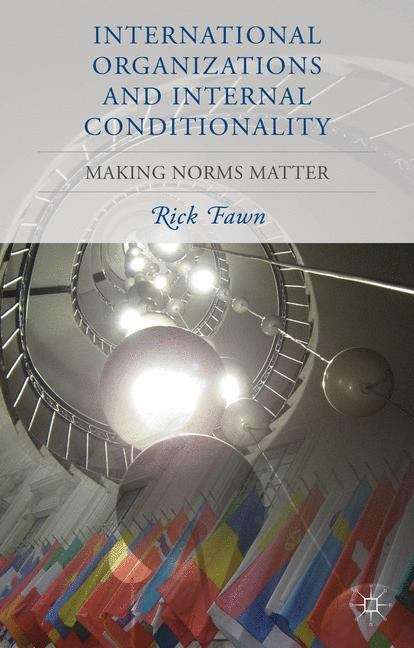 Book cover of International Organizations and Internal Conditionality