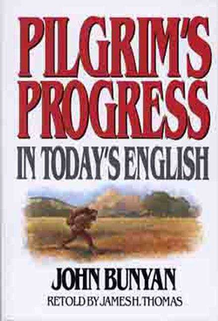 Book cover of The Pilgrim's Progress: In Today's English