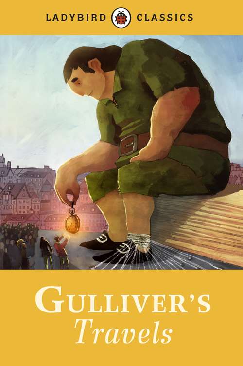 Book cover of Ladybird Classics: Gulliver's Travels