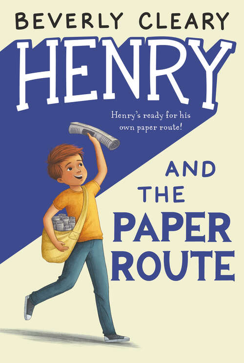 Book cover of Henry and the Paper Route (Henry Huggins #4)