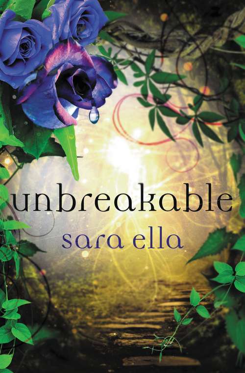 Unbreakable (The Unblemished Trilogy #3)