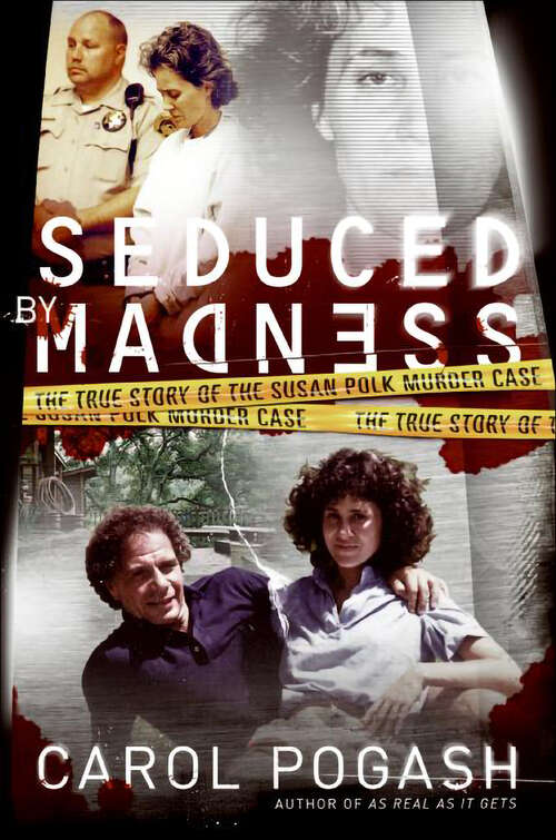 Book cover of Seduced by Madness: The True Story of the Susan Polk Murder Case