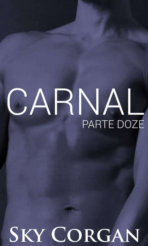 Book cover of Carnal: Parte Doze
