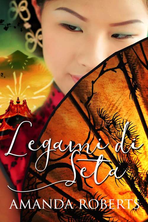 Book cover of Legami di Seta