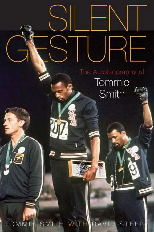 Book cover of Silent Gesture: The Autobiography of Tommie Smith
