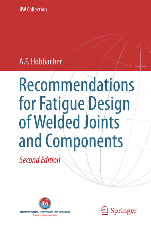 Book cover of Recommendations for Fatigue Design of Welded Joints and Components