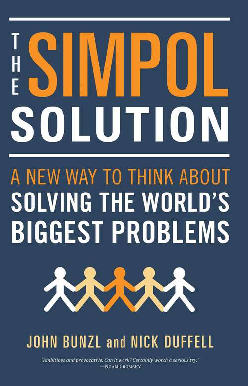 Book cover of SIMPOL Solution: A New Way to Think about Solving the World's Biggest Problems