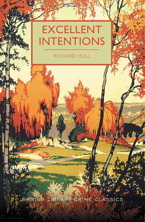 Book cover of Excellent Intentions (British Library Crime Classics #0)