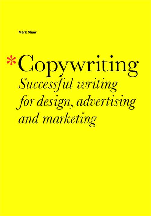 Book cover of Copywriting: Successful Writing for Design, Advertising, Marketing