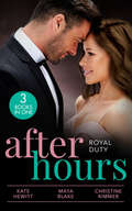 After Hours: Desert Prince's Stolen Bride (conveniently Wed!) / Married For The Prince's Convenience / Her Highness And The Bodyguard