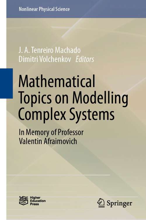 Book cover of Mathematical Topics on Modelling Complex Systems: In Memory of Professor Valentin Afraimovich (1st ed. 2022) (Nonlinear Physical Science)