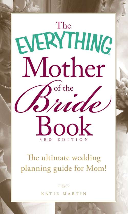 Book cover of The Everything Mother of the Bride Book