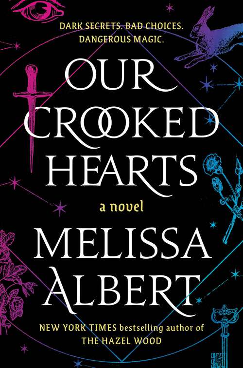 Book cover of Our Crooked Hearts: A Novel
