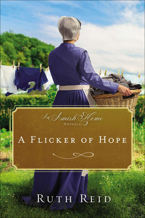 Book cover of A Flicker of Hope: An Amish Home Novella