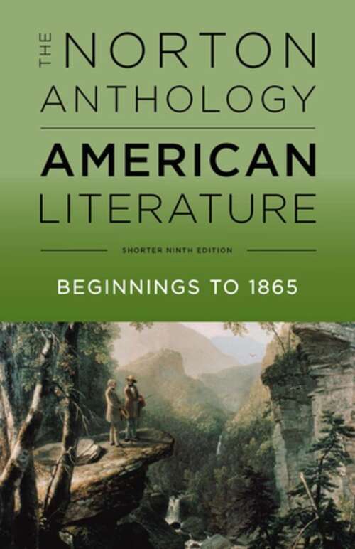 The Norton Anthology of American Literature: Shorter Volume 1