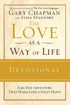 Book cover of The Love as a Way of Life Devotional: A Ninety-day Adventure That Makes Love a Daily Habit