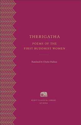 Book cover of Therigatha: Poems Of The First Buddhist Women