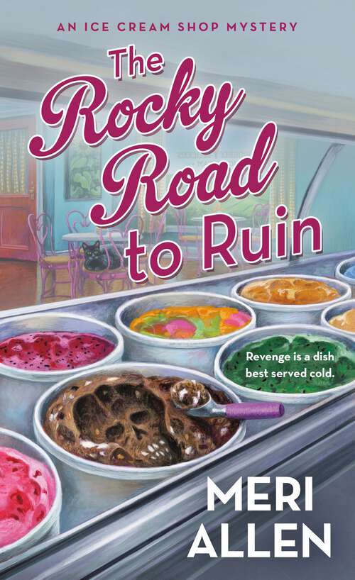 Book cover of The Rocky Road to Ruin: An Ice Cream Shop Mystery (Ice Cream Shop Mysteries #1)