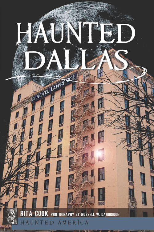 Book cover of Haunted Dallas (Haunted America)